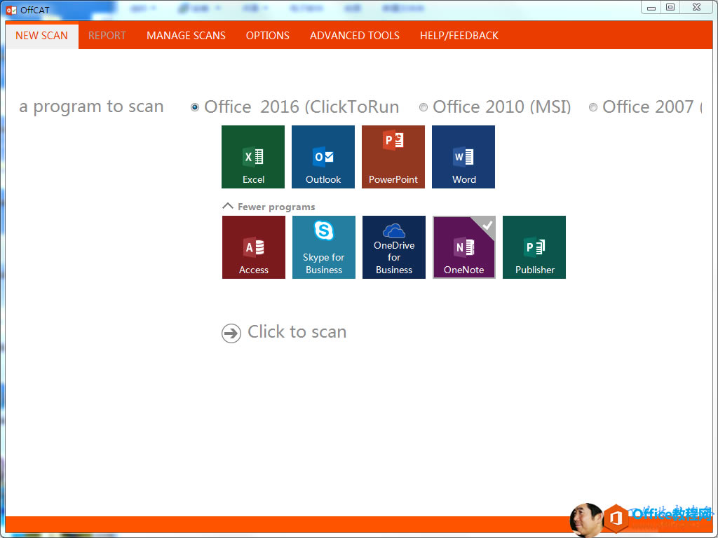 ˿ѡ: 0H0 T NEW SCAN REPORT MANAGE SCANS OPTIONS ADVANCED TOOLS a program to scan  Office 2016 (ClickToRun HELP/FEEDBACK 0 Office 2010 (MSD 0 Office 2007  Excel Out  00k '  Fewer programs Access Skype for Business PowerPoint OneDrive Business Word OneNote Publisher   Click to scan 
